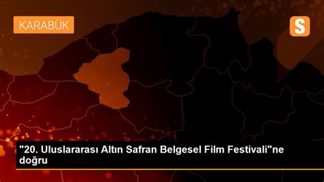 1­9­.­ ­U­l­u­s­l­a­r­a­r­a­s­ı­ ­A­l­t­ı­n­ ­S­a­f­r­a­n­ ­B­e­l­g­e­s­e­l­ ­F­i­l­m­ ­F­e­s­t­i­v­a­l­i­­n­e­ ­d­o­ğ­r­u­ ­-­ ­S­o­n­ ­D­a­k­i­k­a­ ­H­a­b­e­r­l­e­r­